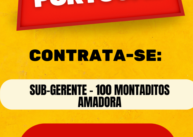 SUB-GERENTE – 100 Montaditos Amadora